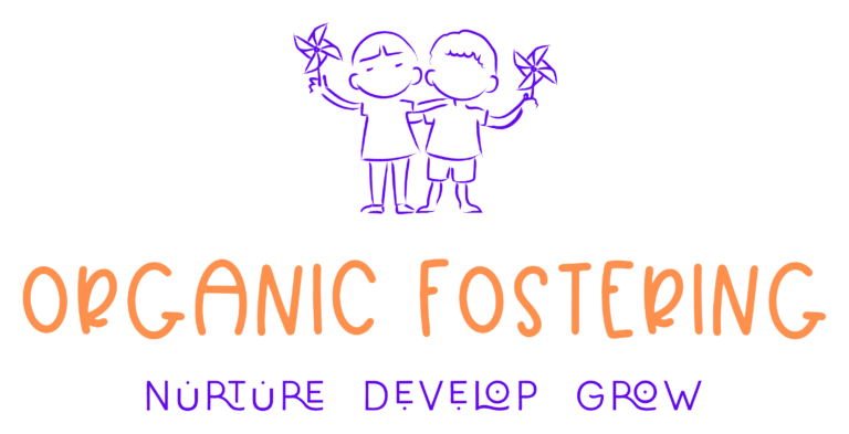Organic Fostering — Nurture, Develop, Grow